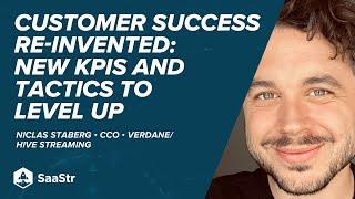 Customer Success Re-Invented: New KPIs and Tactics to Level Up with Verdane Advisor Niclas Staberg