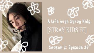 [Something isn't right] | A Life With Stray Kids [Stray Kids FF] [Season 2 Ep.39] [Sleepover Part 1]