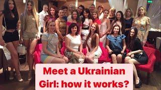 Meet an Ukrainian Girl: how it works?