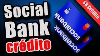 CARTÃO DE CRÉDITO Social Bank Mastercard e CONTA DIGITAL, vantagens e Tarifas.