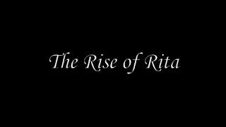 The Rise Of Rita