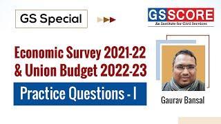 Economic Survey 2021-22 & Union Budget 2022-23 Practice Questions Part - 1 By Gaurav Bansal