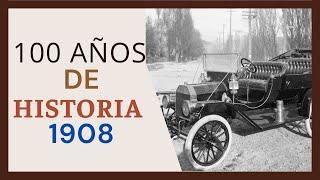 PRINCIPALES acontecimientos HISTORICOS del AÑO 1908- V.20