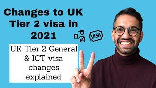 Changes to UK Tier 2 visa in 2021