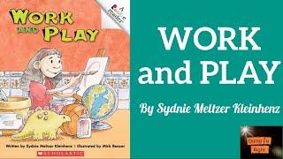 Work And Play by Sydnie Meltzer Kleinhenz. || Read Aloud Book.