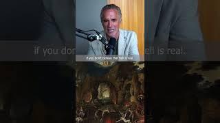 "You might say, well, hell isn't real" | Dr. Jordan B Peterson | #hell