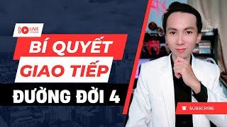 Bí quyết giao tiếp đường đời số 4 | Coach Lê Tiến Quân