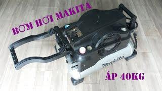 Review chạy thử bơm hơi Makita áp 40kg | Máy nén khí cao áp không dầu êm & tiện dụng