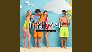 Teri Yaad (feat. Atif Azam)