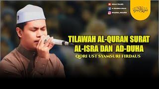 SUPER ‼️Tilawah Qur'an Qori Internasional UST Syamsuri Firdaus Pada Acara Isra dan Mi'raj