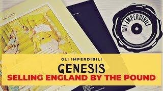 GENESIS - SELLING ENGLAND BY THE POUND  ●  gli imperdibili