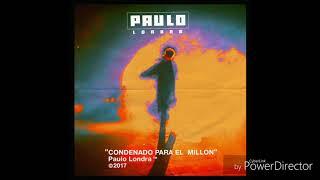 Paulo Londra - Condenado Para El Millón (Audio)