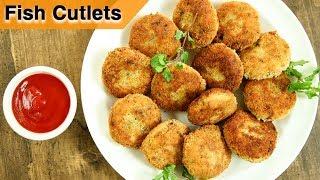 How To Make Fish Cutlets | Fish Cutlets Restaurant Style Recipe | Fish Recipes | Varun Inamdar