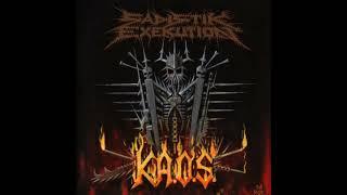 SADISTIK EXEKUTION k.a.o.s.