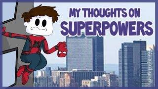 My Thoughts On Superpowers