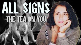 ALL Signs - What is The TEA On You