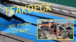 #24-01 Teakdeck - wir starten ein Refit