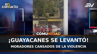 ¡Guayacanes de levantó! Moradores cansados de la violencia | En Contacto | Ecuavisa