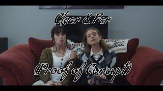 Clear & Far (Proof of Concept Video)