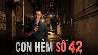 Truyện ma Nguyễn Huy kể : CON HẺM SỐ 42
