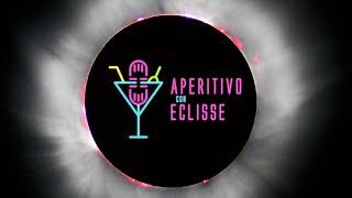 Aperitivo con eclisse