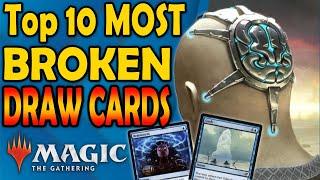 Top 10 Broken Cards That Draw Cards in MTG