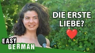 Do You Remember Your First Love? | Easy German 609