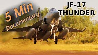 JF-17 Thunder - 5 Minute Documentary