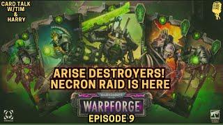 Card Talk With Tim & Harry, Necron and Destroyers, Episode 9: Warhammer 40,000: Warpforge