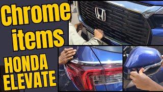 Installing after market chrome items for Honda Elevate