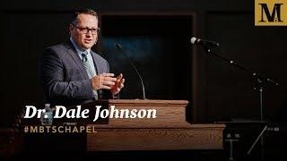 Chapel with Dr. Dale Johnson - August 27, 2019