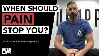 When Should Pain Stop You? With Dr. Sean Pastuch and Joe De Sena