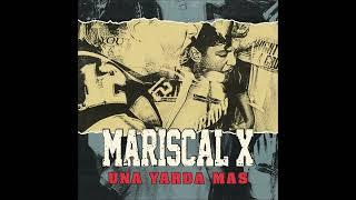 MARISCAL X - Una Yarda Mas [ARGENTINE - 2023]