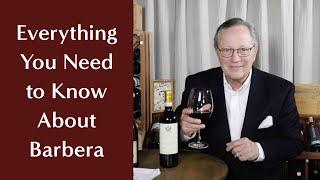 Everything You Need to Know About Barbera - An Italian Red Wine & Hidden Treat!