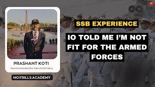 Recommended for Merchant Navy | SSB Experience of Prashant Koti w Col M M Nehru