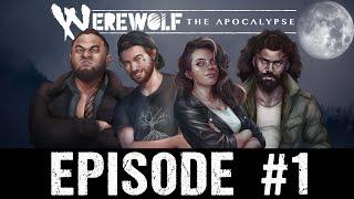 Heart of the Pack - A Werewolf the Apocalypse Chronicle - Episode 1