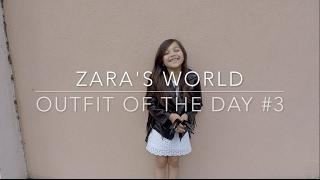 Zara's World-Outfit of the day #3