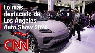 Lo más destacado de Los Ángeles Auto Show 2024