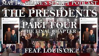 The Presidents - Part Four (feat. Louis C.K.)