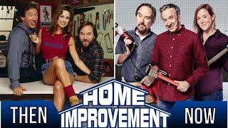 Home Improvement 1991-1999 Cast Then and Now | Real Name and Age