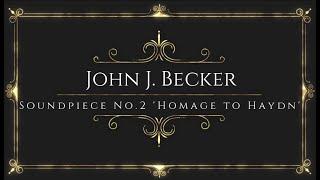 John J. Becker - Soundpiece No.2 'Homage to Haydn'