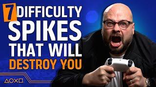 7 Crushing Difficulty Spikes That Will Totally Destroy You