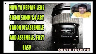 how to repair sigma art lens 50mm 1.4 disassemble and assemble fast easy.