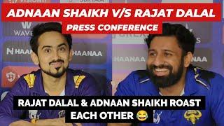 Rajat Dalal V/S Adnaan Shaikh || Press Conference after match | Rajat Dalal talk about Rubal Dhankar