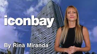 Icon Bay Miami Residences by Rina Miranda