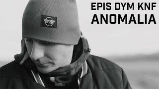 Epis DYM KNF - Anomalia