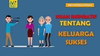 VIDEO INSPIRATIF KELUARGA SUKSES