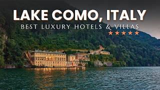 Discover the 9 Best Luxury Hotels and Villas in Lake Como, Italy