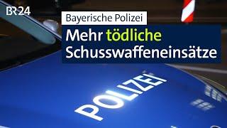 Bayerische Polizei: Mehr Schusswaffeneinsätze mit tödlichem Ausgang | BR24