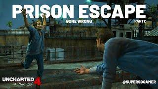 I Lost My Brother in Prison Escaped | Uncharted 4 Part 2